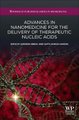 Advances in Nanomedicine for the Delivery of Therapeutic Nucleic Acids (Hardcover): Surendra Nimesh, Ramesh Chandra, Nidhi Gupta
