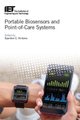 Portable Biosensors and Point-of-Care Systems (Hardcover): Spyridon E. Kintzios