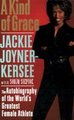 A Kind of Grace (Hardcover): Jacqueline Joyner-Kersee