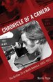 Chronicle of a Camera - The Arriflex 35 in North America, 1945-1972 (Paperback): Norris Pope