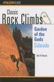 Classic Rock Climbs No. 04 Garden of the Gods, Colorado (Paperback, Second Edition): Bob D'Antonio