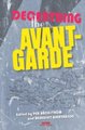 Decentring the Avant-Garde (Hardcover): Per Backstroem, Benedikt Hjartarson