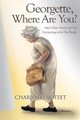 Georgette, Where Are You? - And Other Stories of God Interacting with His People (Paperback): Charlotte Poteet