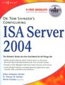 Configuring ISA Server 2004 (Paperback, 2nd ed): Thomas W. Shinder, Debra Littlejohn Shinder