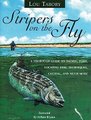 Stripers on the Fly - A Thorough Guide to Tackle, Flies, Locating Fish, Techniques, Casting and Much More (Hardcover): Lou...