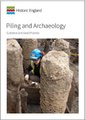 Piling and Archaeology - Guidelines and Best Practice (Paperback, Second Edition): 