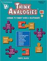Think Analogies Level B1 (Grades 6-12+) (Staple bound): Cheryl Block, Critical Thinki