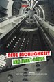 Neue Sachlichkeit and Avant-Garde (Hardcover): Ralf Gruttemeier, Klaus Beekman, Ben Rebel
