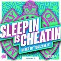 DJ Tom Zanetti - Sleepin Is Cheatin - Volume 2 (CD): DJ Tom Zanetti