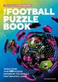 The FIFA Football Puzzle Book - Tackle More than 100 Puzzles Inspired by the World's Most Beautiful Game (Paperback):...