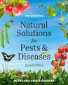 Natural Solutions for Pests & Diseases - In Organic Edible Gardens (Hardcover): Jane Griffiths