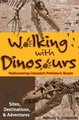 Walking with Dinosaurs - Rediscovering Colorado's Prehistoric Beasts (Paperback): Anthony D Fredericks