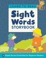 Learn to Read: Sight Words Storybook - 25 Simple Stories & Activities for Beginner Readers (Paperback): Kimberly Ann Kiedrowski