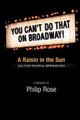 You Can't Do That on Broadway! - A Raisin in the Sun and Other Theatrical Improbabilities (Hardcover, 1st ed): Philip Rose