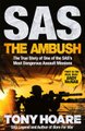 SAS: The Ambush - The True Story Of One Of The Service's Most Dangerous Assault Missions (Paperback): Tony Hoare
