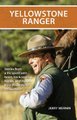 Yellowstone Ranger - Stories from a Life in Yellowstone (Paperback): Jerry Mernin
