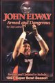 John Elway: Armed & Dangerous - Revised and Updated to Include 1997 Super Bowl Season (Paperback, Revised Ed): Clay Latimer