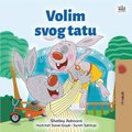 I Love My Dad (Croatian Children's Book) (Croatian, Large print, Paperback, Large type / large print edition): Shelley...