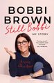 Still Bobbi (Hardcover): Bobbi Brown