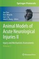 Animal Models of Acute Neurological Injuries II - Injury and Mechanistic Assessments, Volume 2 (Hardcover, 2012 ed.): Junchen,...