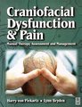 Craniofacial Dysfunction and Pain - Manual Therapy, Assessment and Management (Paperback, 8 Revised Edition): Harry J.M.von...