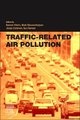 Traffic-Related Air Pollution (Paperback): Haneen Khreis, Mark Nieuwenhuijsen, Joe Zietsman, Tara Ramani