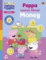 Learn with Peppa: Peppa Learns About Money: A maths sticker storybook (Paperback): Peppa Pig
