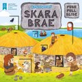 Little Explorers: Skara Brae (Push, Pull and Slide) (Board book): Louise Forshaw