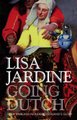 Going Dutch - How England Plundered Holland's Glory (Hardcover, Illustrated Ed): Lisa Jardine