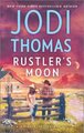 Rustler's Moon - A Clean & Wholesome Romance (Paperback, Original ed.): Jodi Thomas