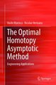 The Optimal Homotopy Asymptotic Method - Engineering Applications (Hardcover, 2015 ed.): Vasile Marinca, Nicolae Herisanu