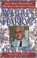 Where's Harry? - Steve Stone Remembers 25 Years with Harry Caray (Hardcover): Steve Stone