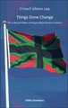 Things Done Change - The Cultural Politics of Recent Black Artists in Britain (Hardcover): Eddie Chambers