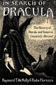 In Search of Dracula (Paperback, New, updated, and rev. ed): Radu Florescu, Raymond T. McNally