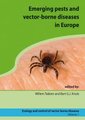 Emerging Pests and Vector-borne Diseases in Europe (Hardcover): Willem Takken, Bart G. J. Knols