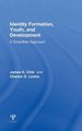 Identity Formation, Youth, and Development - A Simplified Approach (Hardcover): James E. Cote, Charles Levine
