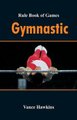 Rule Book of Games - Gymnastic (Paperback): Vance Hawkins