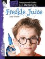 Freckle Juice: An Instructional Guide for Literature - An Instructional Guide for Literature (Paperback, Teacher's...