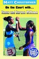 On the Court with Venus & Serena (Paperback): Matt Christopher