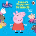 Peppa Pig: Peppa's Playgroup Friends Jigsaw Book - (1 - 6 years) (Board book): Peppa Pig