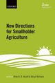 New Directions for Smallholder Agriculture (Hardcover): Peter B. R. Hazell, Atiqur Rahman
