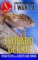 I Want A Leopard Gecko - Book 1 (Hardcover): Jacquelyn Elnor Johnson