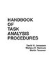 Handbook of Task Analysis Procedures (Hardcover): Wallace Hannum, David H Jonassen, Martin Tessmer
