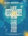 Life Recovery Plan (Paperback): Mark Denison