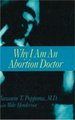 Why I am an Abortion Doctor (Hardcover, New): Suzanne T. Poppema, Mike Henderson
