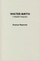 Water Birth - A Midwife's Perspective (Paperback): Susana Napierala