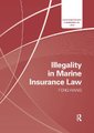 Illegality in Marine Insurance Law (Paperback): Feng Wang