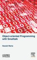 Object-oriented Programming with Smalltalk (Hardcover, Annotated edition): Harald Wertz