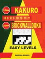 200 Kakuro 8x8 + 9x9 + 10x10 + 11x11 + 200 Brickwalldoku Easy Levels. - Holmes Presents a Collection of Classic Sudoku to...