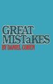 Great Mistakes (Paperback): Daniel Cohen